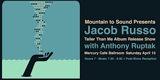 Jacob Russo - Taller Than Me Album Release with Anthony Ruptak primary image