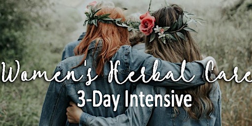 Women's Herbal Care Intensive - 3-Day Course primary image