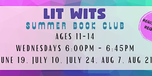 Imagem principal do evento Lit Wits Summer Book Club 2024 (AGES 11-14)