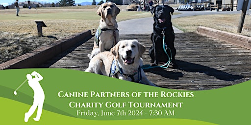 Image principale de Canine Partners of the Rockies Golf Tournament (Registration Link Below)