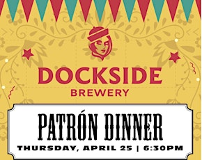 Dockside Brewery's Patrón Dinner