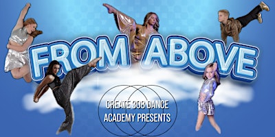 Immagine principale di '24 Create 308 Dance Academy Presents: From Above 