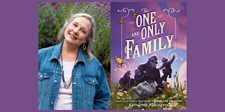 Katherine Applegate, THE ONE AND ONLY FAMILY Tour!