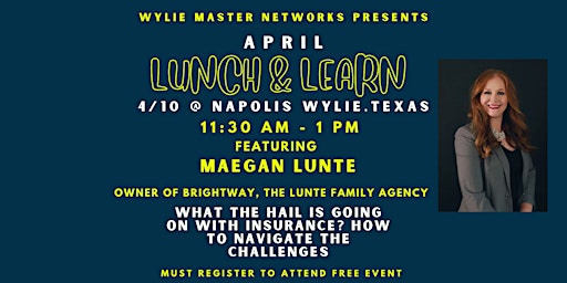 Imagen principal de April Lunch and Learn - Maegan Lunte