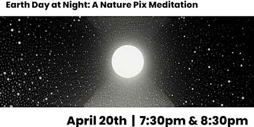 Primaire afbeelding van Earth Day at Night: A Nature Pix Meditation
