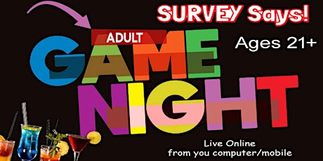 Adult Game Night Virtual Online Trivia-  Survey Says  (live host) via Zoom