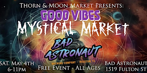 Imagem principal do evento Good Vibes Mystical Market presented by Thorn & Moon