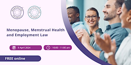 Menopause, Menstrual Health and Employment Law
