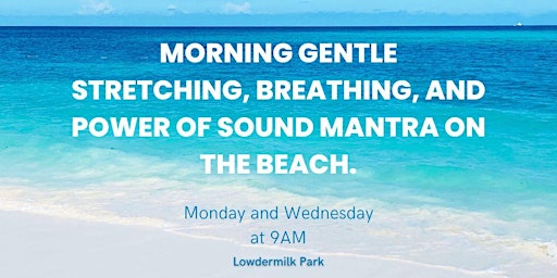 Imagen principal de Morning Stretching, Breathing, and Power of Sound Mantra on the Beach.