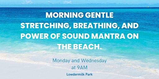 Imagem principal de Morning Stretching, Breathing, and Power of Sound Mantra on the Beach.