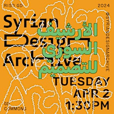 2024 RISD GD Spring Speaker Series: Syrian Design Archive