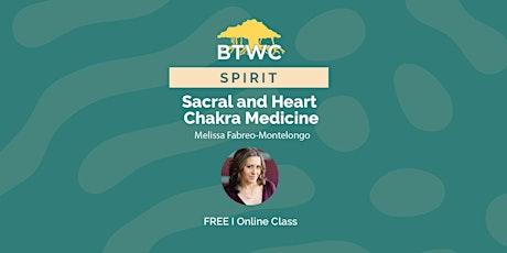 Sacral and Heart Chakra Medicine