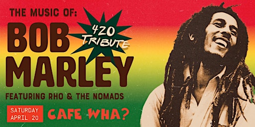 Immagine principale di The Music of Marley: A 420 Tribute ft Rho & The Nomads 