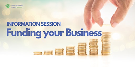 Primaire afbeelding van Funding Your Business Information Session - April 24th, 2024