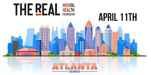 Imagem principal do evento THE REAL Mental Health Foundation - Tour Stop in Atlanta!!