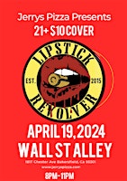 Immagine principale di Lipstick Revolver Takes over Wall St Alley 
