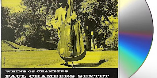 Imagen principal de Paul Chambers' 1956 release WHIMS OF CHAMBERS Performed Live at JRAC