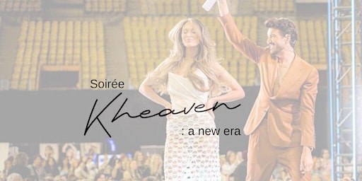 Primaire afbeelding van Soirée Kheaven : a new era