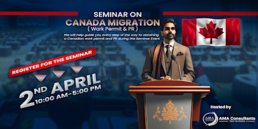 Hauptbild für Seminar on Canada Migration (Work Permit & PR)