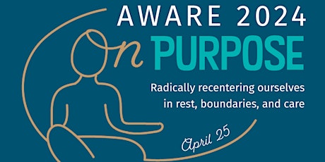 AWARE  2024: On Purpose