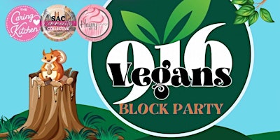 Hauptbild für FREE EVENT! 916Vegans Block Party