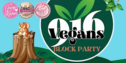 Imagem principal do evento FREE EVENT! 916Vegans Block Party