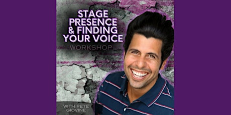 Stage Presence & Finding Your Voice