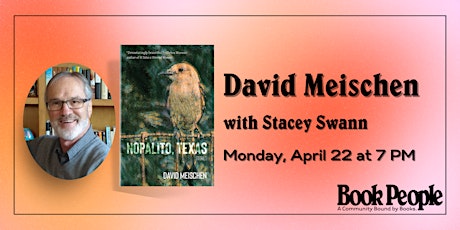 BookPeople Presents: David Meischen - Nopalito, Texas