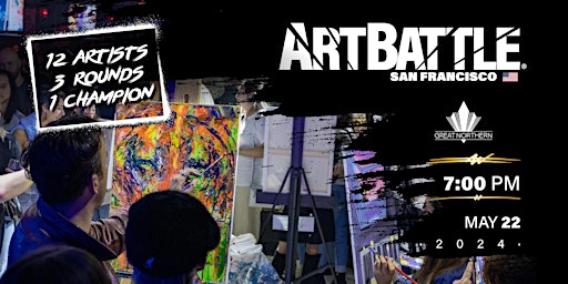 Imagen principal de Art Battle San Francisco - May 22 , 2024