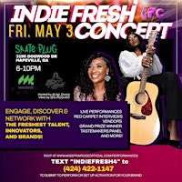 Indie Fresh Concert 4 & Cypher Saturday primary image