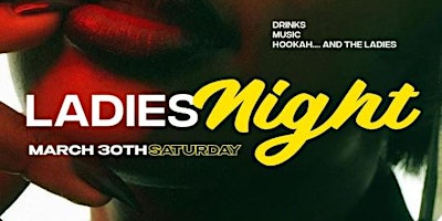 Imagen principal de Ladies Night Out Saturday March 30th @Lillys 10p-2a LADIES FREE w/RSVP
