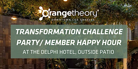 Transformation Challenge + Member Happy Hour!