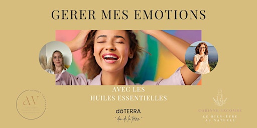 Hauptbild für Gérer mes émotions avec les huiles essentielles