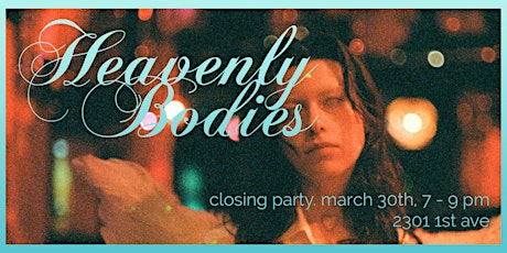 Heavenly Bodies Closing Party primary image