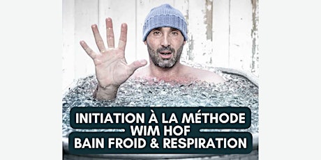 Initiation au bain froid - Méthode Wim Hof