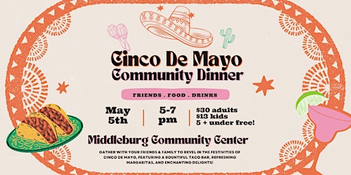 Immagine principale di Middleburg Cinco De Mayo Community Dinner 