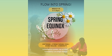 Flow Into Spring!: A Yoga and Sound Healing Celebration