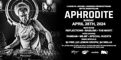 Hauptbild für Aphrodite Live at Myth Nightclub | Sunday, 04.28.24