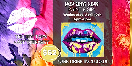 Imagen principal de Pop Art Lips Paint & Sip at Tri City Taps