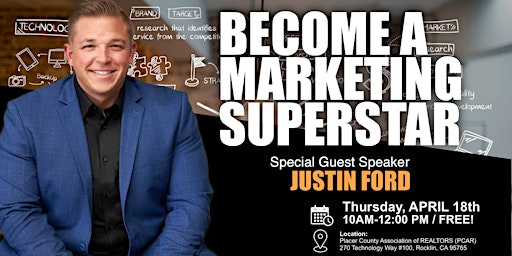Primaire afbeelding van Become A Marketing Superstar Event - With Special Guest Justin Ford