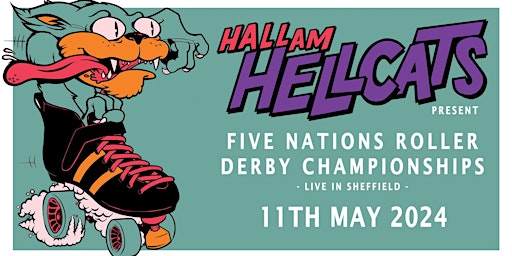 Primaire afbeelding van Hallam Hellcats Present - Five Nations Roller Derby Championships 11.05.24