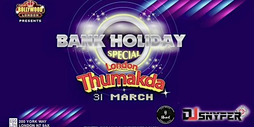 Hauptbild für Bank Holiday special ( London Thumakda)