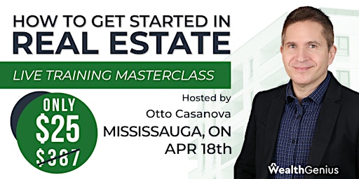 Imagen principal de Real Estate Investing Masterclass (Mississauga, ON) [041824]