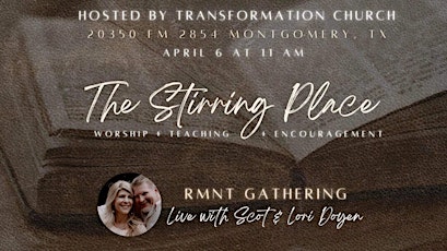 THE STIRRING PLACE - A Remnant Gathering with Scot & Lori Doyen