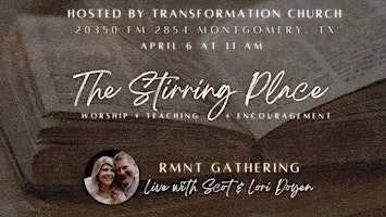 Immagine principale di THE STIRRING PLACE - A Remnant Gathering with Scot & Lori Doyen 