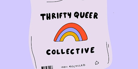 April  28th Thrifty Queer Collective