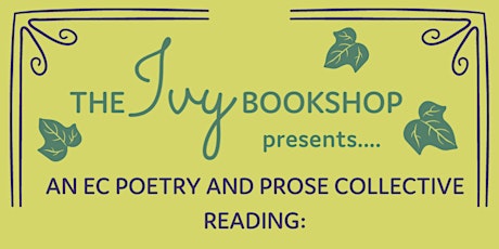 Poets in the Gardens: An EC Poetry and Prose Collective Reading!