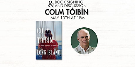 Colm Tóibín Discusses and Signs Long Island