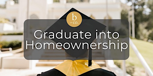 Imagen principal de Graduate into Homeownership