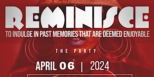 Maxis & Drink Collaborative Presents REMINISCE THE PARTY primary image